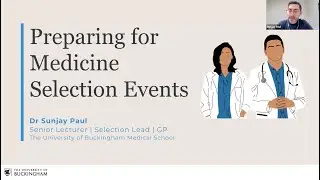 Preparing for Medicine Selection events with Dr Sunjay Paul