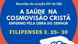 5 IPSBC- A sa&uacute;de na cosmovis&atilde;o crist&atilde;.