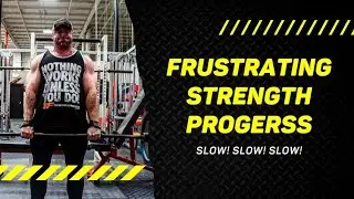 When Strength Progress SLOWS and FRUSTRATION Sets In