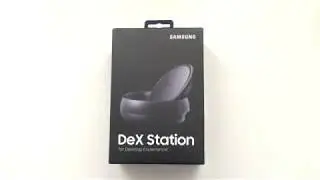 Samsung Dex Station Unboxing 4K