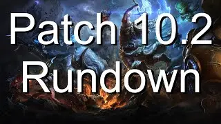 Patch 10.2 Rundown | League of Legends