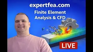 LIVE Stream 8 - ANSYS Workbench FEA Tutorials on Simulating Machining by Milling and Turning - Q&A