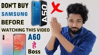 Samsung Galaxy A60 vs Samsung Galaxy A50 | Which One To Buy | Full Comparison 🙊