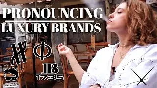 French girl pronounces watch brands, we talk cigars & infidelity.