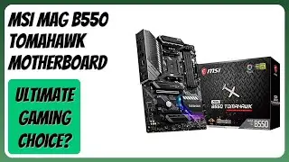 REVIEW (2025): MSI MAG B550 Tomahawk Motherboard. Features