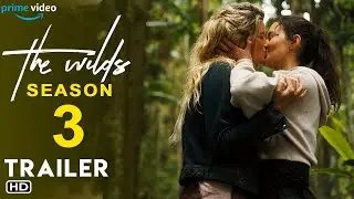 The Wilds Season 3 - Prime Video | Episodes, What to Expect, Filmaholic, Cancelled, Review, Reaction
