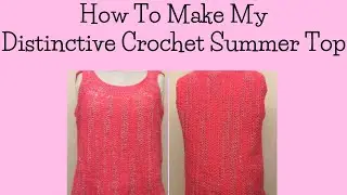 How to make a Distinctive Crochet summer top