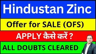 Hindustan Zinc Share OFS I HINDZINC  Share offer for sale HOW TO APPLY ? I Vedanta share I HINDZINC