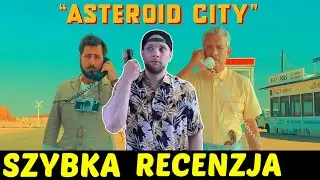 Asteroid City ★SzybkieRecenzje
