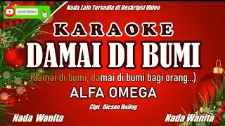 Alfa Omega||Damai Di Bumi - Karaoke Nada Wanita (Lengkap Lirik Berjalan)