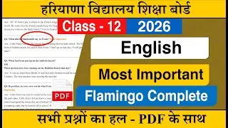 HBSE Class 12 English Flamingo Important Questions 2026 |HBSE Class 12 English 2026- CCL Chapter
