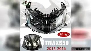 2015 - 2016 TMAX530 LED Headlight Fit For YAMAHA TMAX 530 Motorcycle Accessories T-MAX 530 XP530 Hea