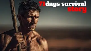71 Days in the Desert: The Amazing Story of Man's Survival 