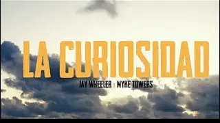 la curiosidad - Jay Wheeler & Myke towers #jaywheeler #myketowers #shubbyjay #jaywheleer #myketower