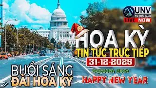 Tin tức trực tiếp buổi sáng ở mỹ 31-12-2025 | BREAKING NEWS | UNV Tin Buổi Sáng【A6114】