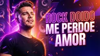 ROCK DOIDO - ME PERDOE AMOR @DJNEMDEICOARACI | LAN&Ccedil;AMENTO EXCLUSIVO 2026