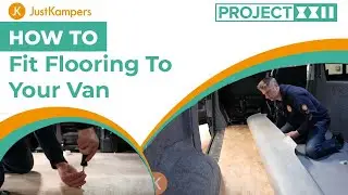 JK Guide: How to fit flooring to your van conversion