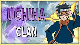 Explaining The Uchiha Clan