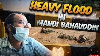 The Catastrophic Flood That Destroyed Mandi Bahauddin