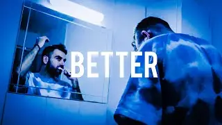 Better - a motivational short film