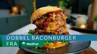 Dobbel baconburger - enkelt og greit | MatPrat