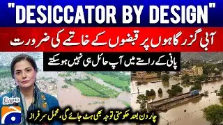Floods in Pakistan - Desiccator by Design - The need to end encroachments on waterways - Mehmal 