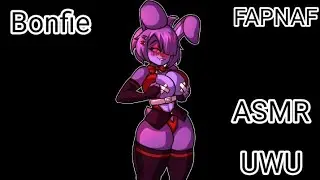Bonfie FAPNAF ASMR UWU