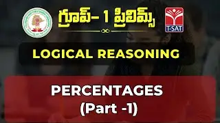 LOGICAL REASONING : SHATALU (PERCENTAGES) - (Part-01) | TSPSC GROUP1 MAINS | T-SAT