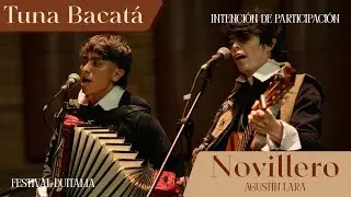 💃🏽Novillero - Tuna Bacatá | INTENCIÓN de PARTICIPACIÓN DUITAMA 2025 💫