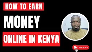 6 Easy Ways to Make Money Online in Kenya in 2025!