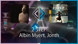 POTW | BigOlDumplin | Albin Myers & Jonth - 2 STEP [Hard] PM (SS #1) | SS 98.91%