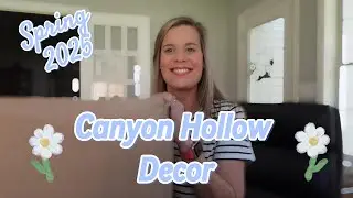Canyon Hollow Decor ~ Spring 2025