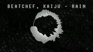 Kaiju Gojira - RAIN (feat. BEATCHEF)