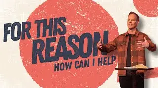 How Can I Help? | Jan 17/18, 2026