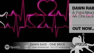 Dawn Raid - Fatal Attraction / One Brick - Hocus Pocus #021