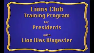 Lions Club President Training Video