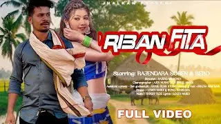 RIBAN FITA || NEW SANTALI FULL VIDEO 2026 || RAJENDRA SOREN & BEBO || SANTALI VIDEO SONG 