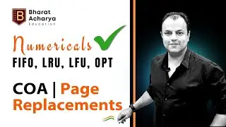 COA | Numerical on Page Replacements | FIFO, LRU, LFU, OPT | Hit Ratio | Bharat Acharya Education