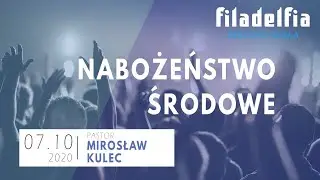 Nabożeństwo środowe 07.10.2020 &mdash; Pastor Mirosław Kulec 