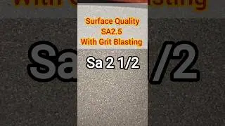 Blasting Surface Quality ISO SA2.5 With 100% Grit Blasting👆#SA2.5 #Gritblasting #blastingquality