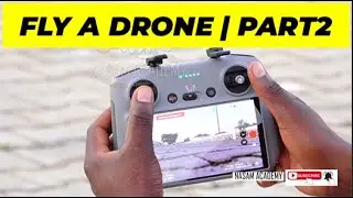 КАК УПРАВЛЯТЬ ДРОНОМ | ЧАСТЬ 2 | АКАДЕМИЯ НАСАМ #howto #dronetutorial