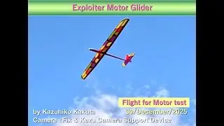 Exploiter Motor Glider Wingspan 276cm : Flight for Motor test