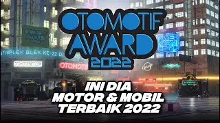 PENGANUGERAHAN MOBIL DAN MOTOR TERBAIK TAHUN 2022 | OTOMOTIF AWARD 2022