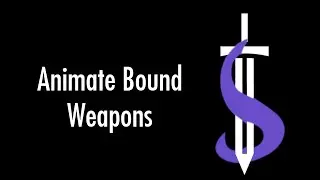 Animate Bound Weapons (Skyrim SE Mod)
