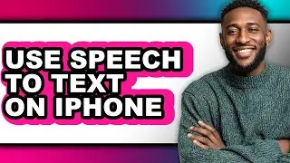 How to Use Speech to Text on Iphone - Step by Step