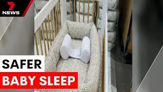 New standards to reduce sudden infant death risk | 7NEWS