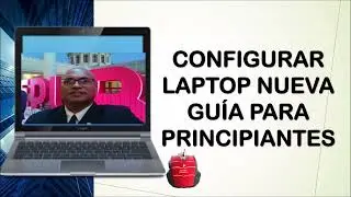 Como preparar tu laptop nueva 