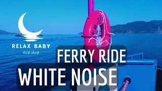 Soothing Ferry Ride: 1 Hour of Relaxing White Noise Sounds for Sleep