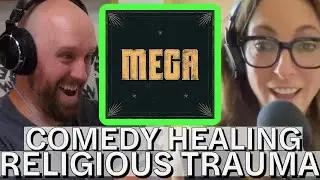 Comedy Healing for Religious Trauma