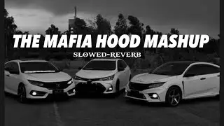 The Mafia Hood Mashup 2025 (Slowed+Reverb) Recreated in Fl Studio | Mafia Vibes 
